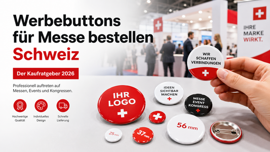 Werbebuttons für Messe bestellen Schweiz: Der Kaufratgeber 2026
