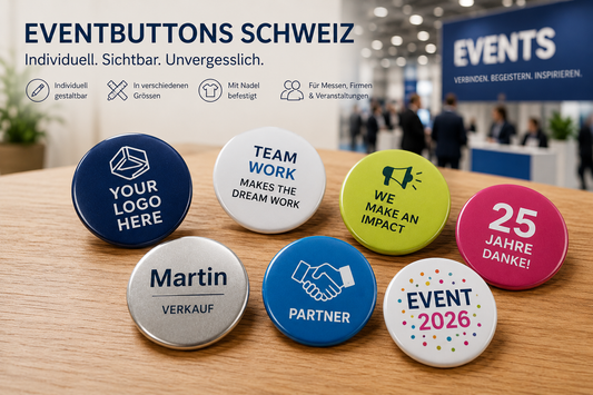 Individuelle Eventbuttons für Messe und Firmenveranstaltung in der Schweiz