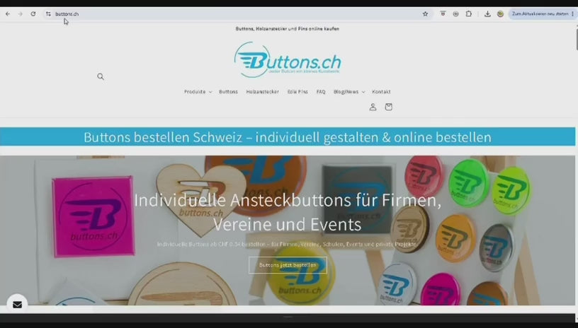 Video laden: Individuelle Buttons in der Schweiz online gestalten und bestellen – Videoanleitung von buttons.ch